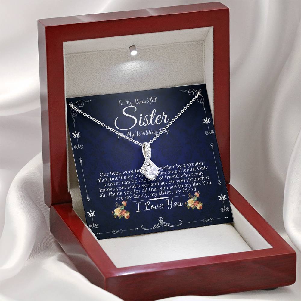 Alluring Beauty,To My Sister on My Wedding Day, Gift For Sister On My Wedding, Sister to Sister Gift, Sister of the Bride Gift #0095