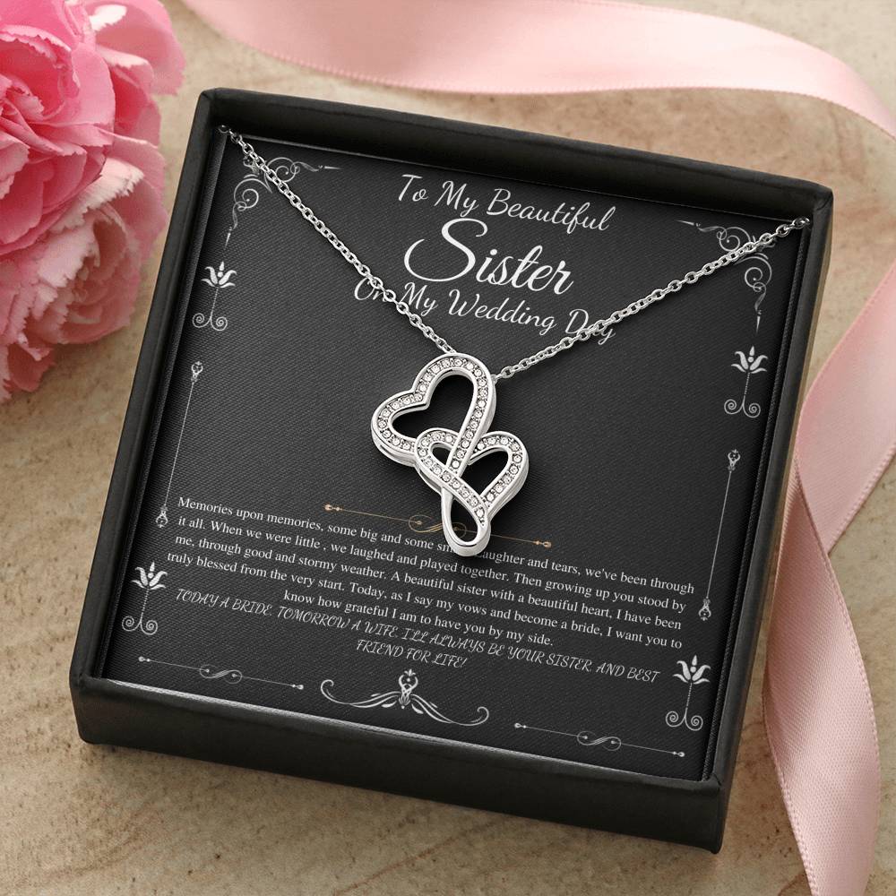To My Sister on My Wedding Day, Thank You Letter To My Sister, Gift For Sister On My Wedding, Sister to Sister Gift, Double Heart #0255