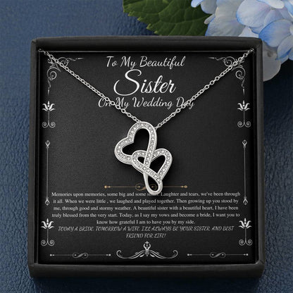 To My Sister on My Wedding Day, Thank You Letter To My Sister, Gift For Sister On My Wedding, Sister to Sister Gift, Double Heart #0255