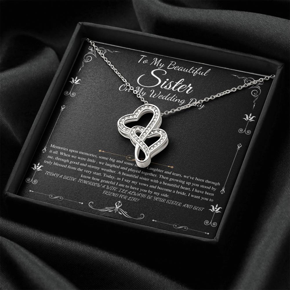 To My Sister on My Wedding Day, Thank You Letter To My Sister, Gift For Sister On My Wedding, Sister to Sister Gift, Double Heart #0255