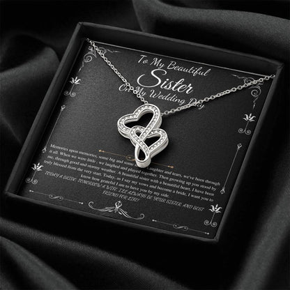 To My Sister on My Wedding Day, Thank You Letter To My Sister, Gift For Sister On My Wedding, Sister to Sister Gift, Double Heart #0255
