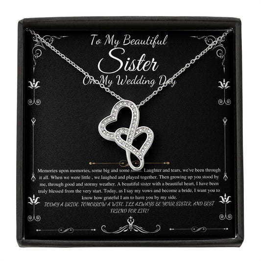 To My Sister on My Wedding Day, Thank You Letter To My Sister, Gift For Sister On My Wedding, Sister to Sister Gift, Double Heart #0255