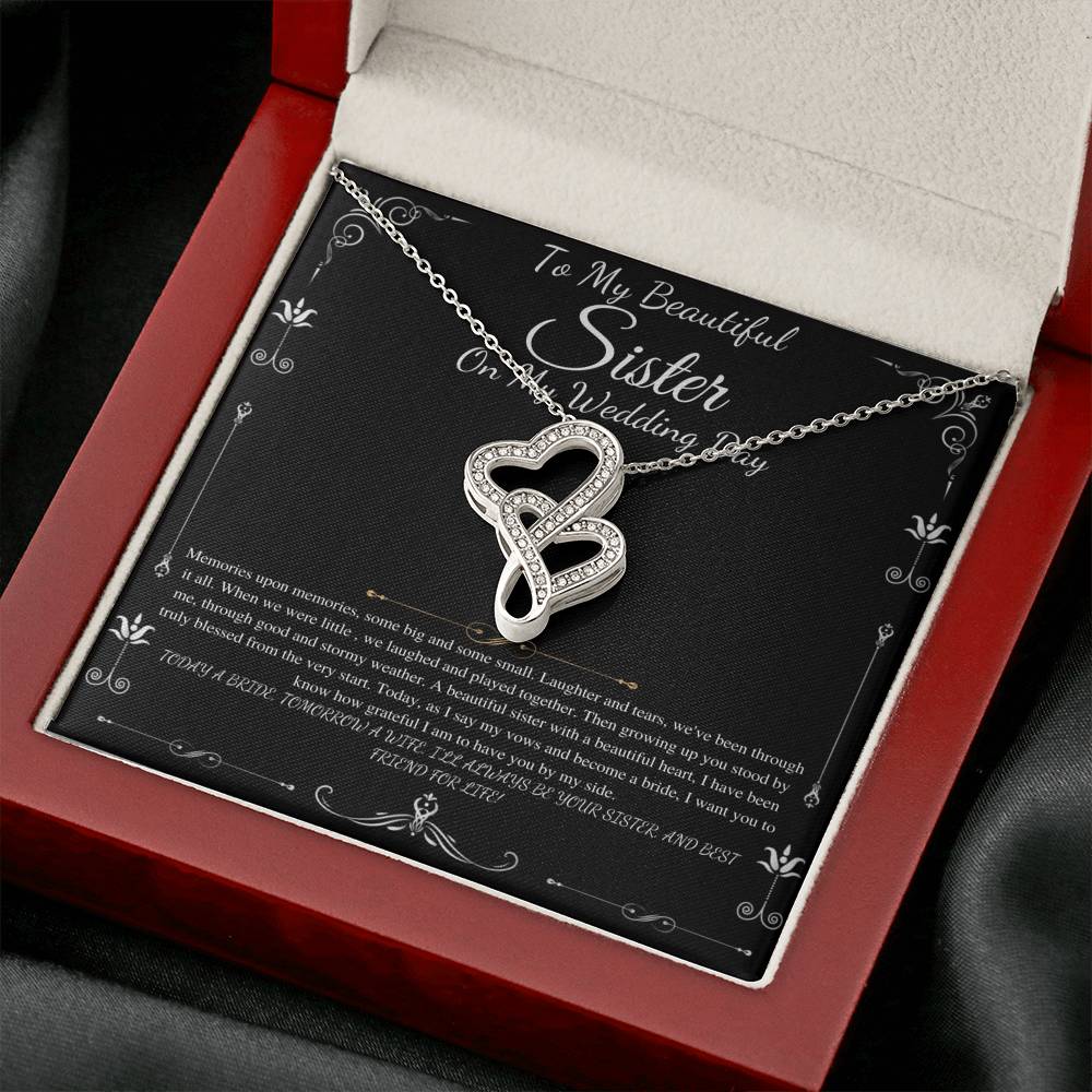 To My Sister on My Wedding Day, Thank You Letter To My Sister, Gift For Sister On My Wedding, Sister to Sister Gift, Double Heart #0255
