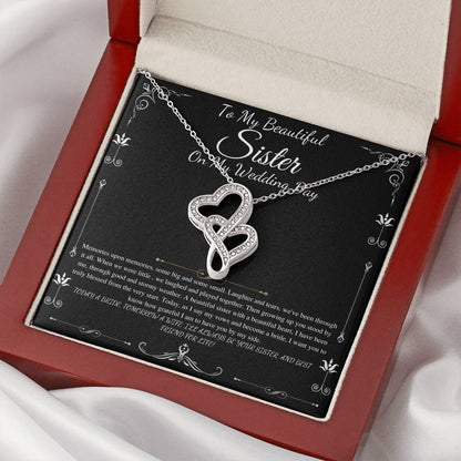 To My Sister on My Wedding Day, Thank You Letter To My Sister, Gift For Sister On My Wedding, Sister to Sister Gift, Double Heart #0255