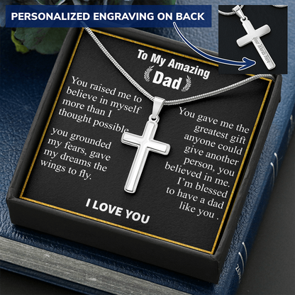 To my amazing dad cross
