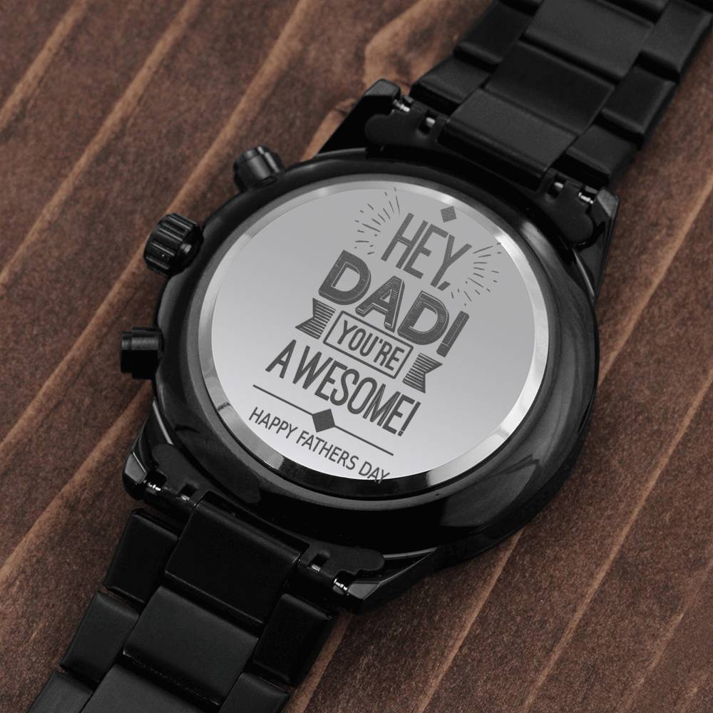 Father's Day Engraved Watch From Daughter or Son, Dad You Are Awesome Watch Gift For Fathers Day, Chronograph Watch Gift for Father #0003