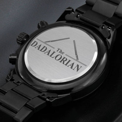The Dadalorian Father's Day Customized Engraved Watch From Daughter or Son, Gift For Fathers Day, Chronograph Watch Gift for Father's day Love #00002