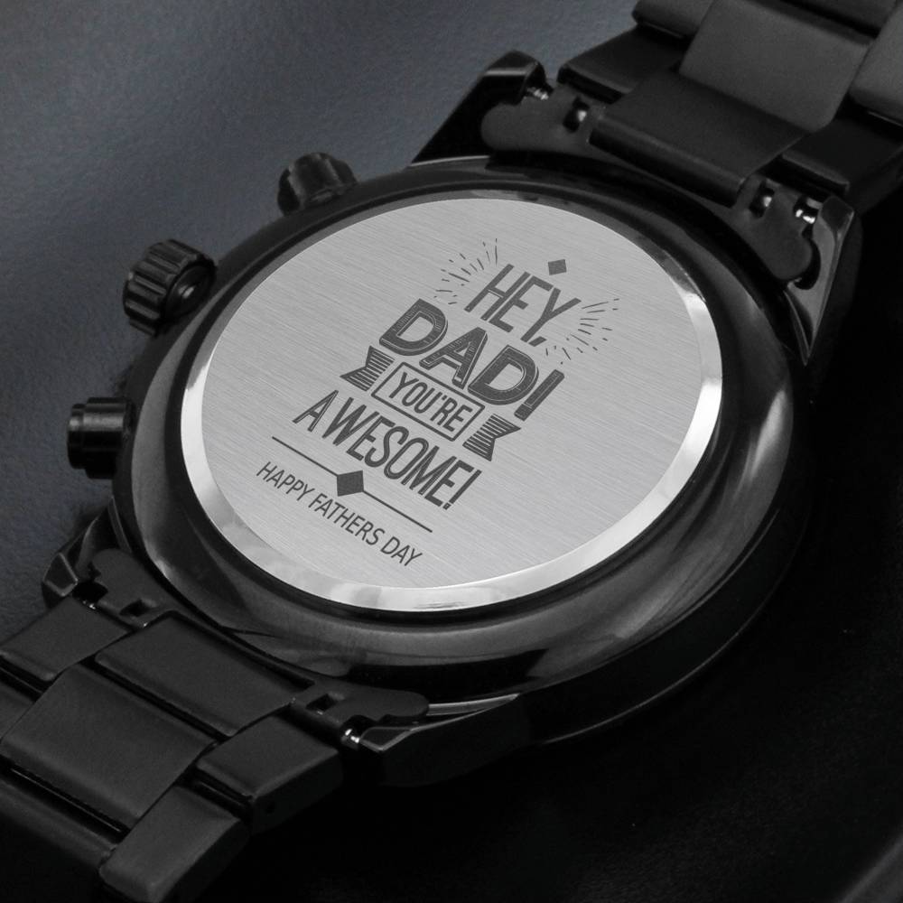 Father's Day Engraved Watch From Daughter or Son, Dad You Are Awesome Watch Gift For Fathers Day, Chronograph Watch Gift for Father #0003