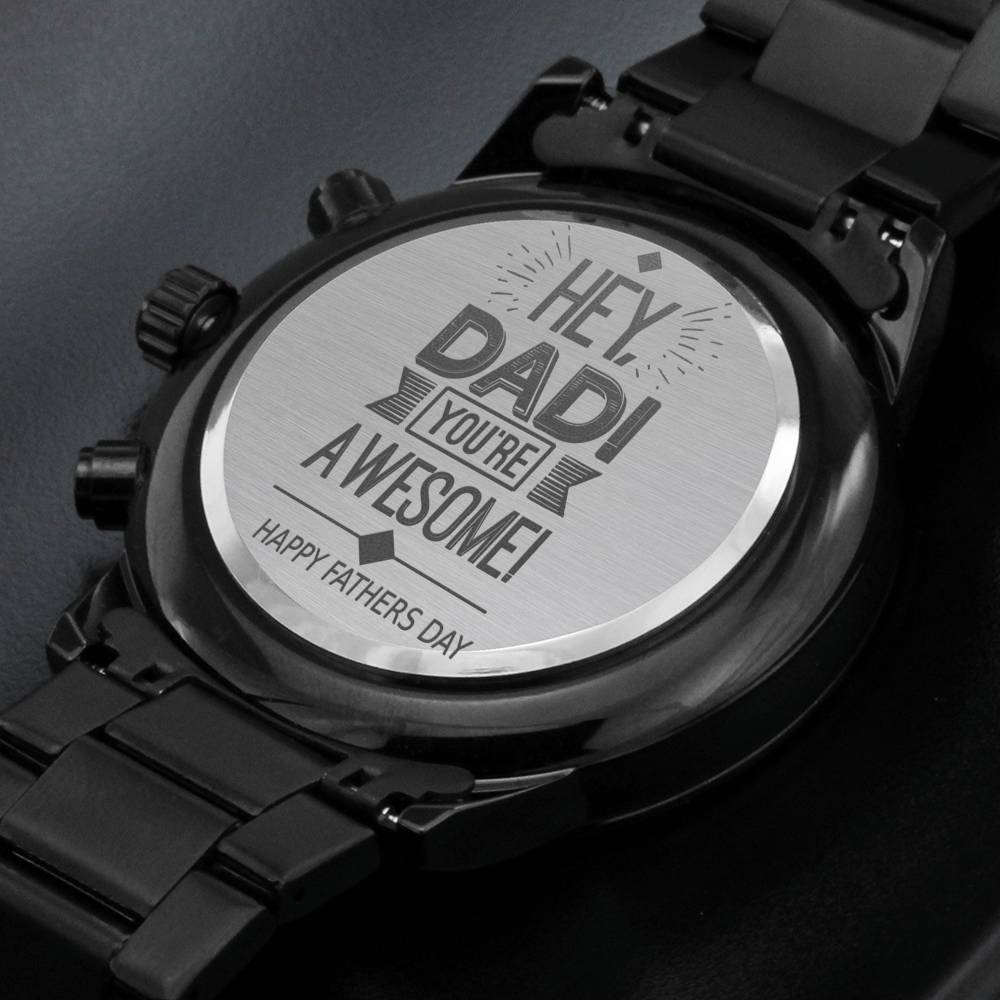 Father's Day Engraved Watch From Daughter or Son, Dad You Are Awesome Watch Gift For Fathers Day, Chronograph Watch Gift for Father #0003