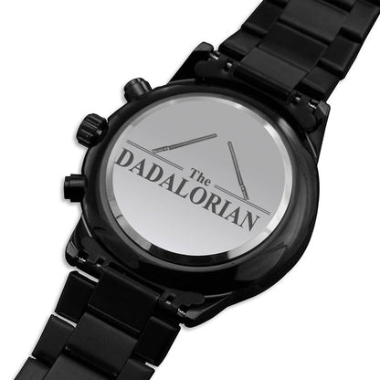 The Dadalorian Father's Day Customized Engraved Watch From Daughter or Son, Gift For Fathers Day, Chronograph Watch Gift for Father's day Love #00002