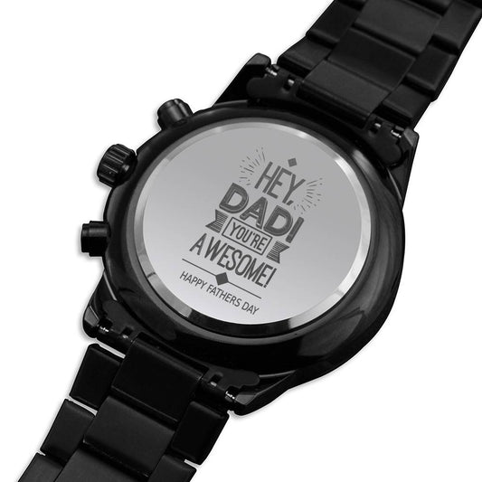 Father's Day Engraved Watch From Daughter or Son, Dad You Are Awesome Watch Gift For Fathers Day, Chronograph Watch Gift for Father #0003