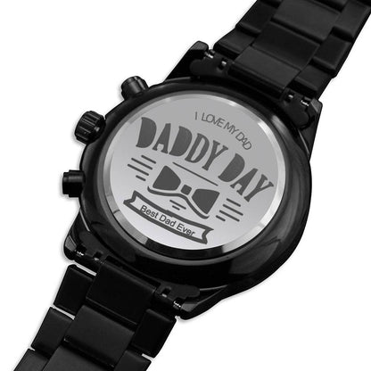 Daddy Day, Best Dad Ever Engraved Watch For Father, Father's Day Gift From Daughter Or Son, Gift From Wife For Father's Day #0008