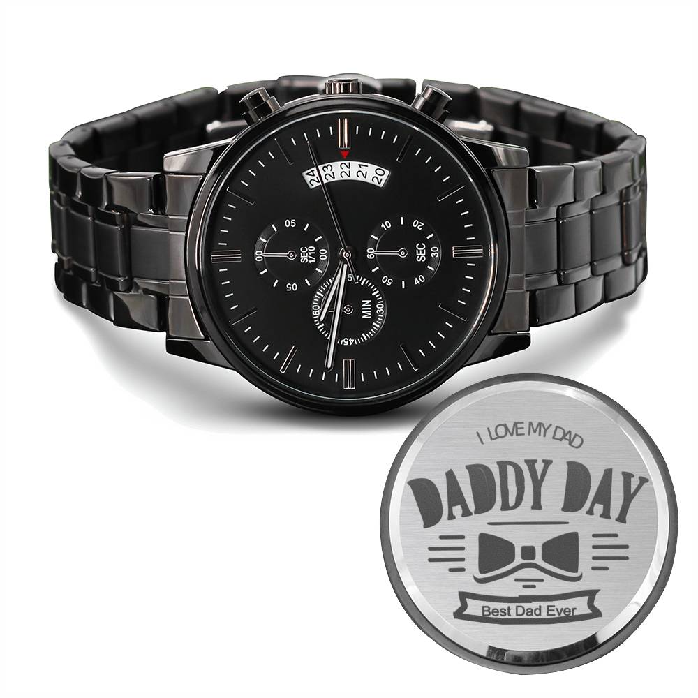 Daddy Day, Best Dad Ever Engraved Watch For Father, Father's Day Gift From Daughter Or Son, Gift From Wife For Father's Day #0008