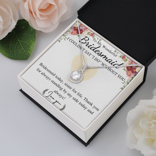 to my wonderful bridesmaid