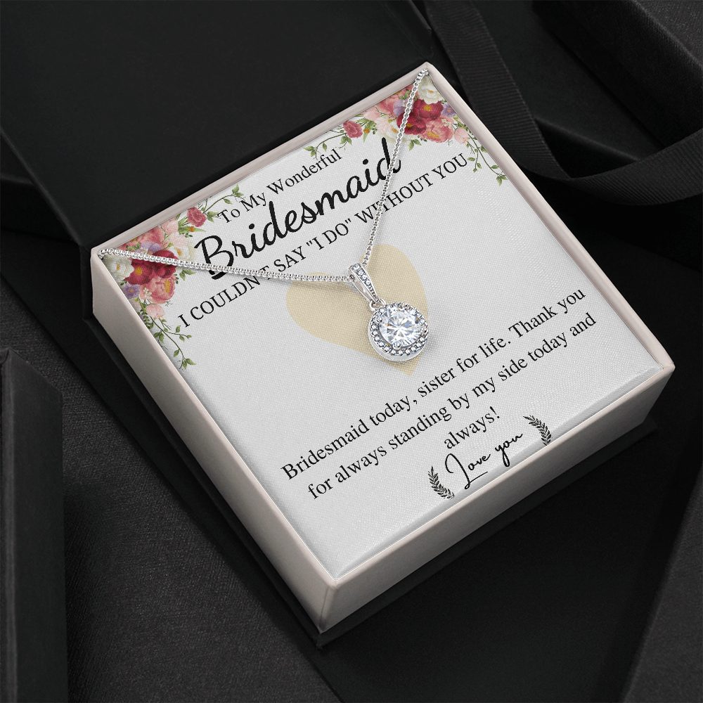 to my wonderful bridesmaid