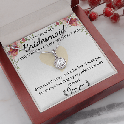 to my wonderful bridesmaid