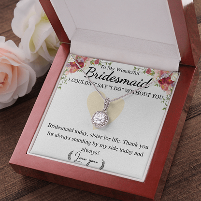 to my wonderful bridesmaid
