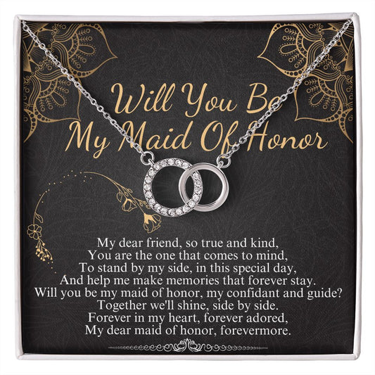 WILL YOU BE MY MAID OF HONOR