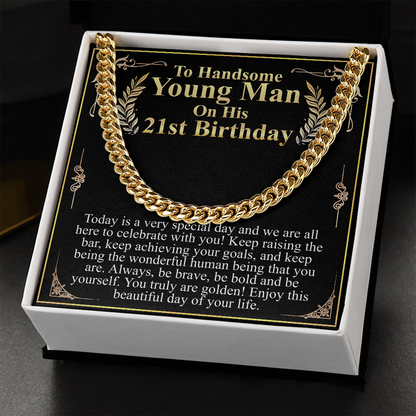 to handsome young man on his 21st birthday chain