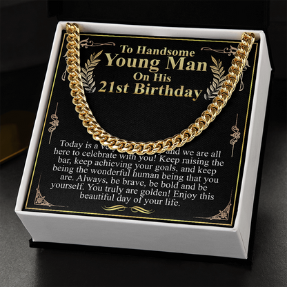 to handsome man on his 21st birthday