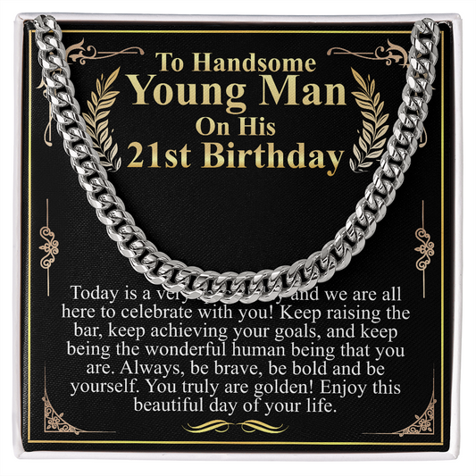 to handsome man on his 21st birthday