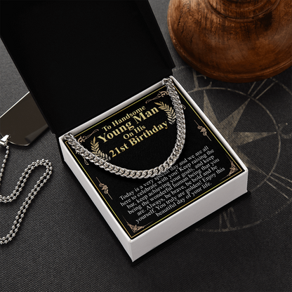 to handsome young man on his 21st birthday chain