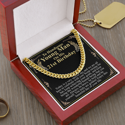 to handsome young man on his 21st birthday chain