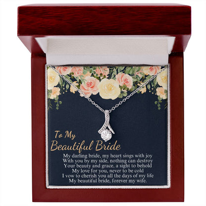 to my beautiful bride new