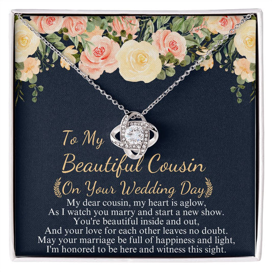 TO MY BEAUTIFUL COUSIN ON YOUR WEDDING DAY