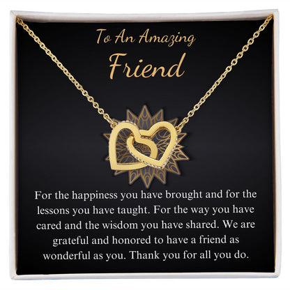 To an amazing friend interlocking heart