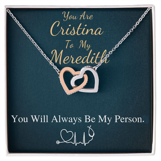 You Are The Cristina To My Meredith Necklace, Grey's Anatomy, Best Friend Gift, Grey Anatomy Gift, My Person Necklace, Linked Heart #0579 new