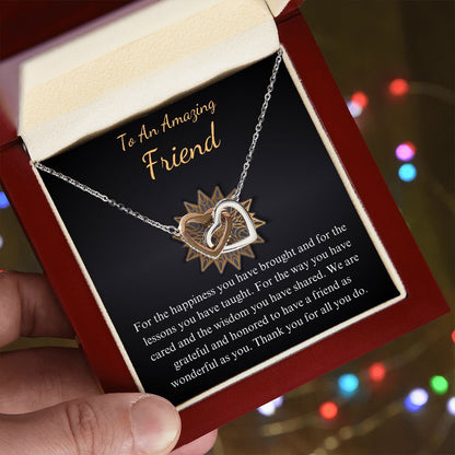 To an amazing friend interlocking heart