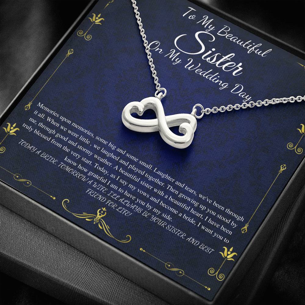 To My Sister on My Wedding Day, Thank You Letter To My Sister, Gift For Sister On My Wedding, Sister to Sister Gift, Infinity Heart #0254