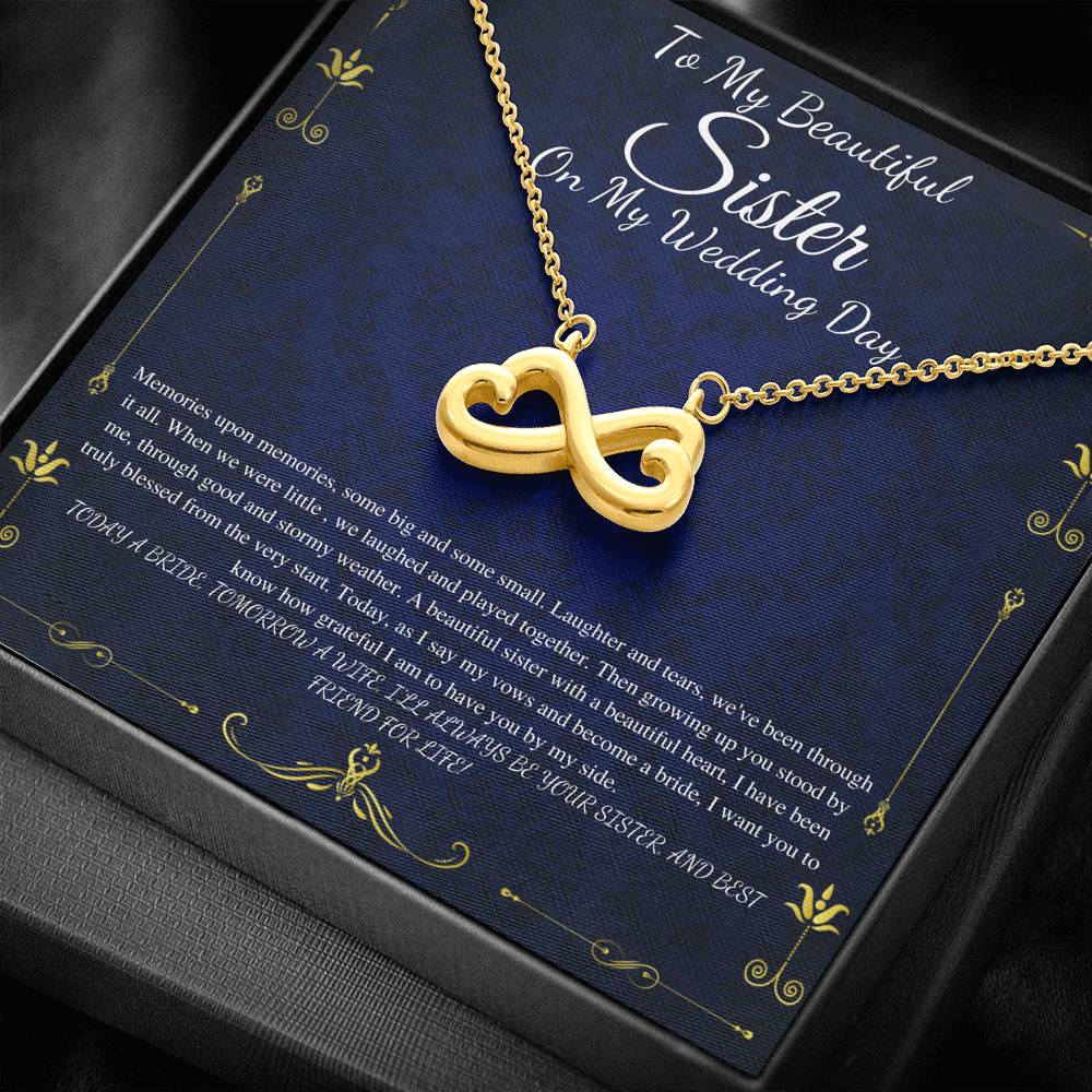 To My Sister on My Wedding Day, Thank You Letter To My Sister, Gift For Sister On My Wedding, Sister to Sister Gift, Infinity Heart #0254