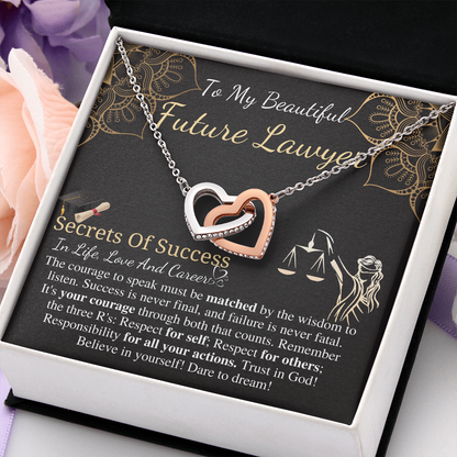 TO MY BEAUTIFULE FUTURE LAWYER