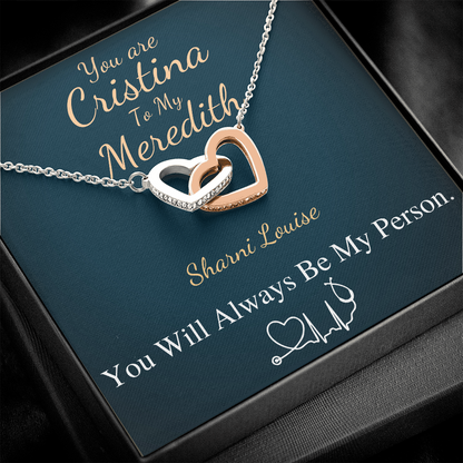 You Are The Cristina To My Meredith Necklace, Grey's Anatomy, Best Friend Gift, Grey Anatomy Gift, My Person Necklace, Linked Heart #0579 Sharni Louise