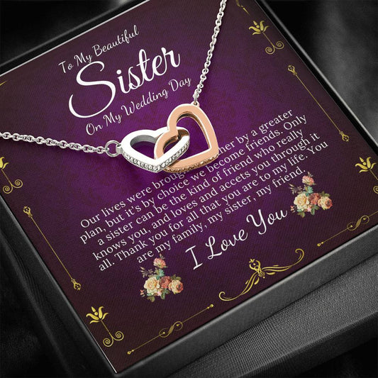 Interlocking Heart, To My Sister on My Wedding Day, Gift For Sister On My Wedding, Sister to Sister Gift, Sister of the Bride Gift #0098