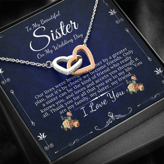 Interlocking Heart, To My Sister on My Wedding Day, Gift For Sister On My Wedding, Sister to Sister Gift, Sister of the Bride Gift #0099