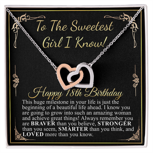To the sweetest girl I know happy 18th birthday