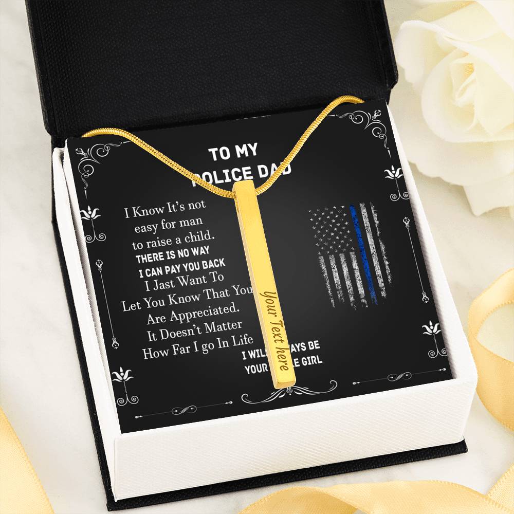 Engraved Vertical Stick Neckless Father's Day Gift for a Police Dad, Police dad gift from daughter, Birthday gift for Policeman #0016