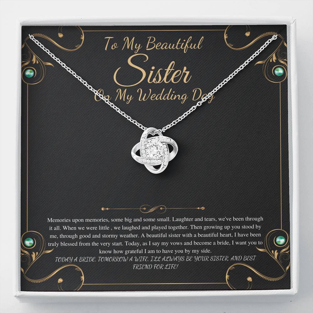 To My Sister on My Wedding Day, Thank You Letter To My Sister, Gift For Sister On My Wedding, Sister to Sister Gift, Love Knot #0249