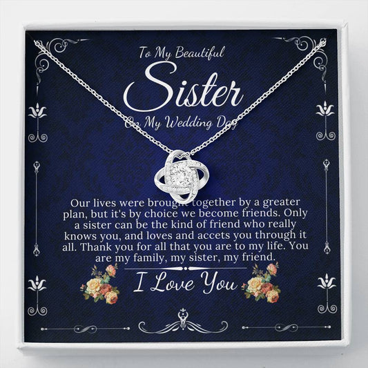 Love Knot,  Gift For Sister On My Wedding, To My Sister on My Wedding Day, Thank You Letter To My Sister, Sister to Sister Gift #0093