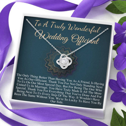 Wedding Officiant Gift | Gift for Wedding Officiant Necklace | A Truly Wonderful Wedding Officiant Appreciation Gift |Friend Officiant #0755