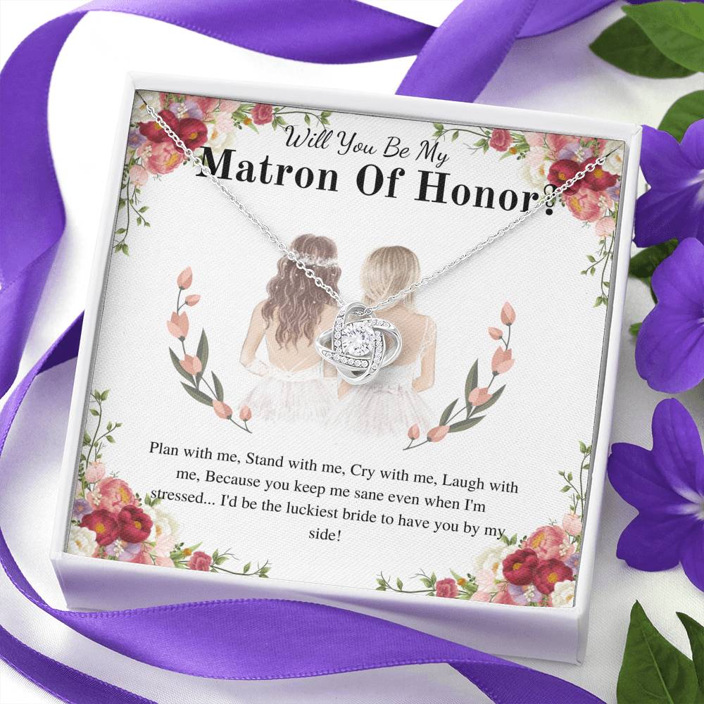 Love Knot, Matron Of Honor Gift Thank You For Being My Matron Of Honor Necklace Matron Of Honor Thank You Gift From Bride To MOH #0166