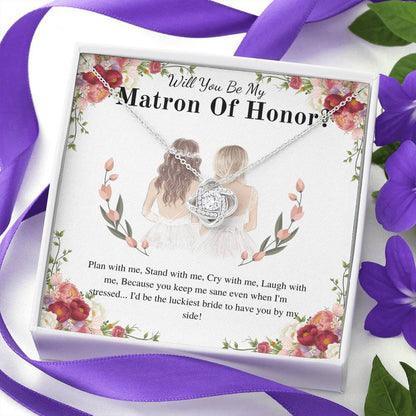 Love Knot, Matron Of Honor Gift Thank You For Being My Matron Of Honor Necklace Matron Of Honor Thank You Gift From Bride To MOH #0166