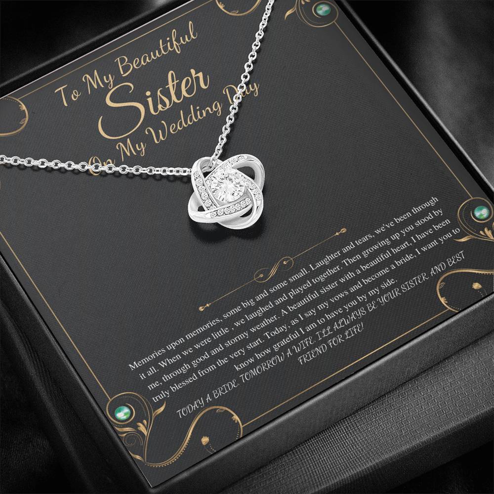 To My Sister on My Wedding Day, Thank You Letter To My Sister, Gift For Sister On My Wedding, Sister to Sister Gift, Love Knot #0249