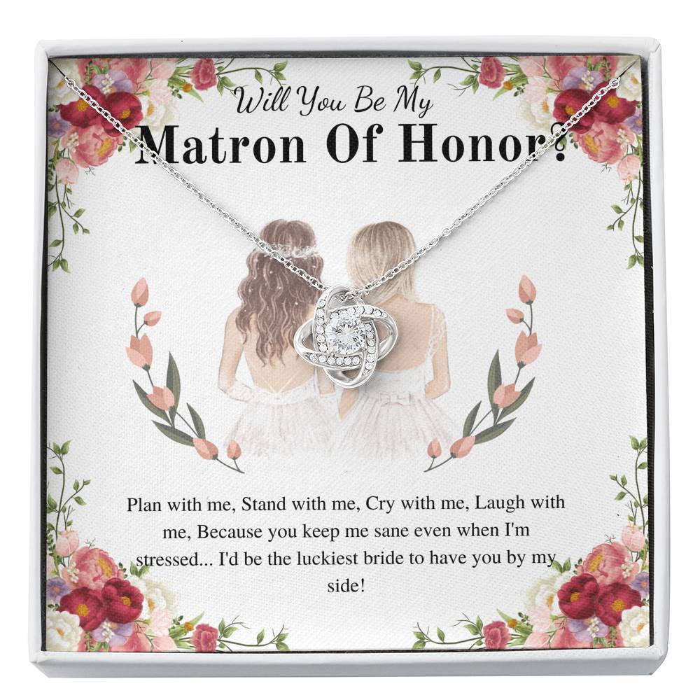 Love Knot, Matron Of Honor Gift Thank You For Being My Matron Of Honor Necklace Matron Of Honor Thank You Gift From Bride To MOH #0166