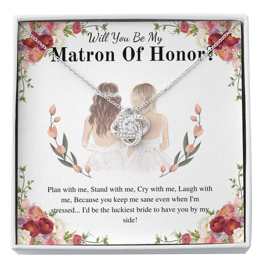 Love Knot, Matron Of Honor Gift Thank You For Being My Matron Of Honor Necklace Matron Of Honor Thank You Gift From Bride To MOH #0166