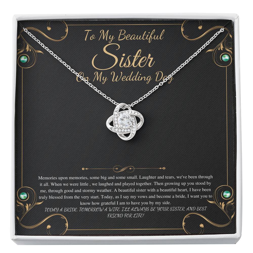 To My Sister on My Wedding Day, Thank You Letter To My Sister, Gift For Sister On My Wedding, Sister to Sister Gift, Love Knot #0249