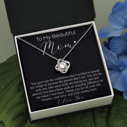 to my beautiful Mom love knot